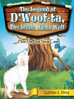 cover image of The Legend of d'Woofta, the Little White Wolf